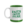 Taza FAITH OVER FEAR